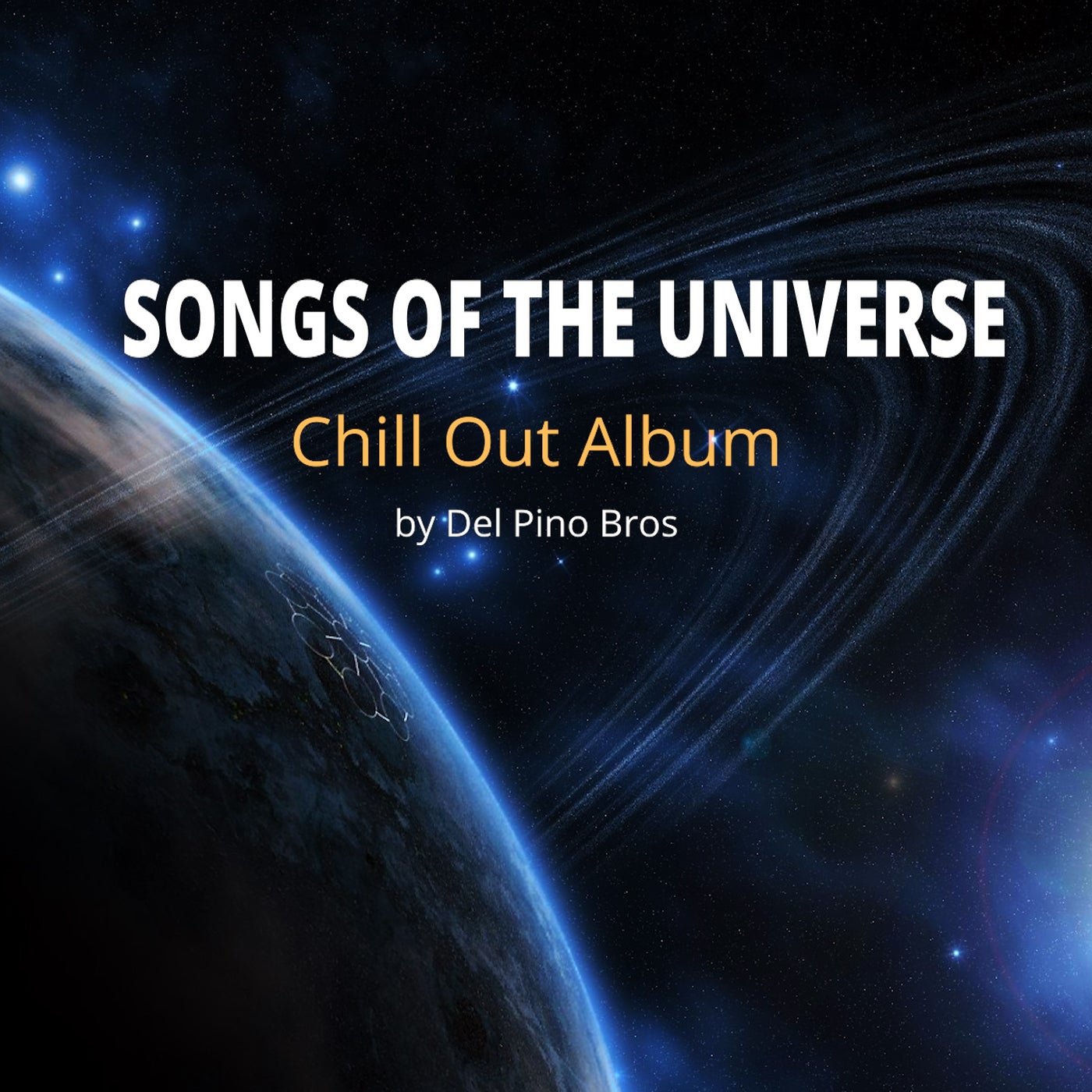SONGS OF THE UNIVERSE (Chill Out Album)