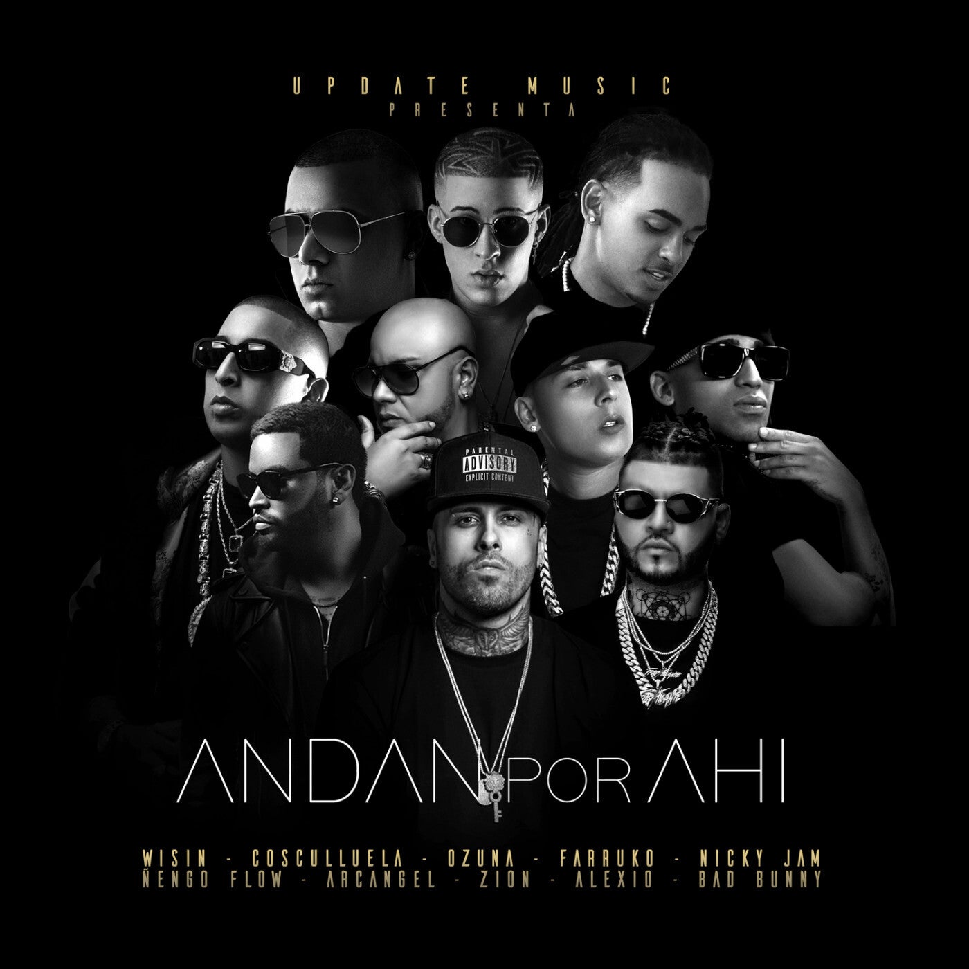 Alexio, Arcángel, Bad Bunny, Cosculluela, Farruko, Ñengo Flow, Nicky Jam, Ozuna, Wisin & Zion - Andan Por Ahí