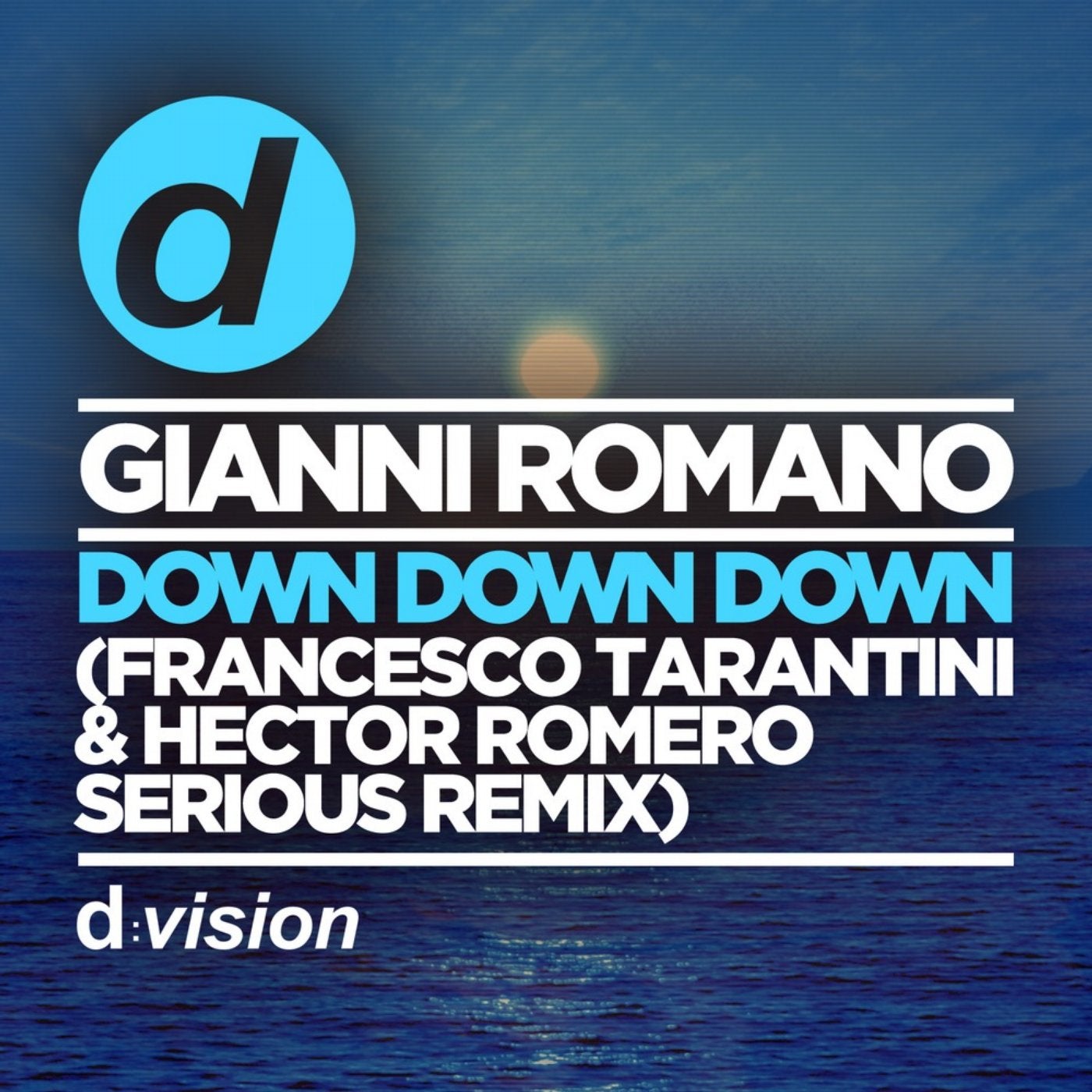 Down Down Down (Francesco Tarantini & Hector Romero Serious Remix)