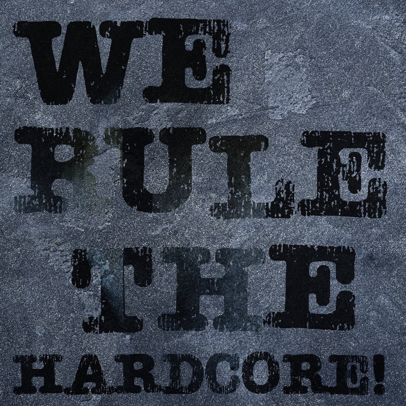 We Rule the Hardcore!