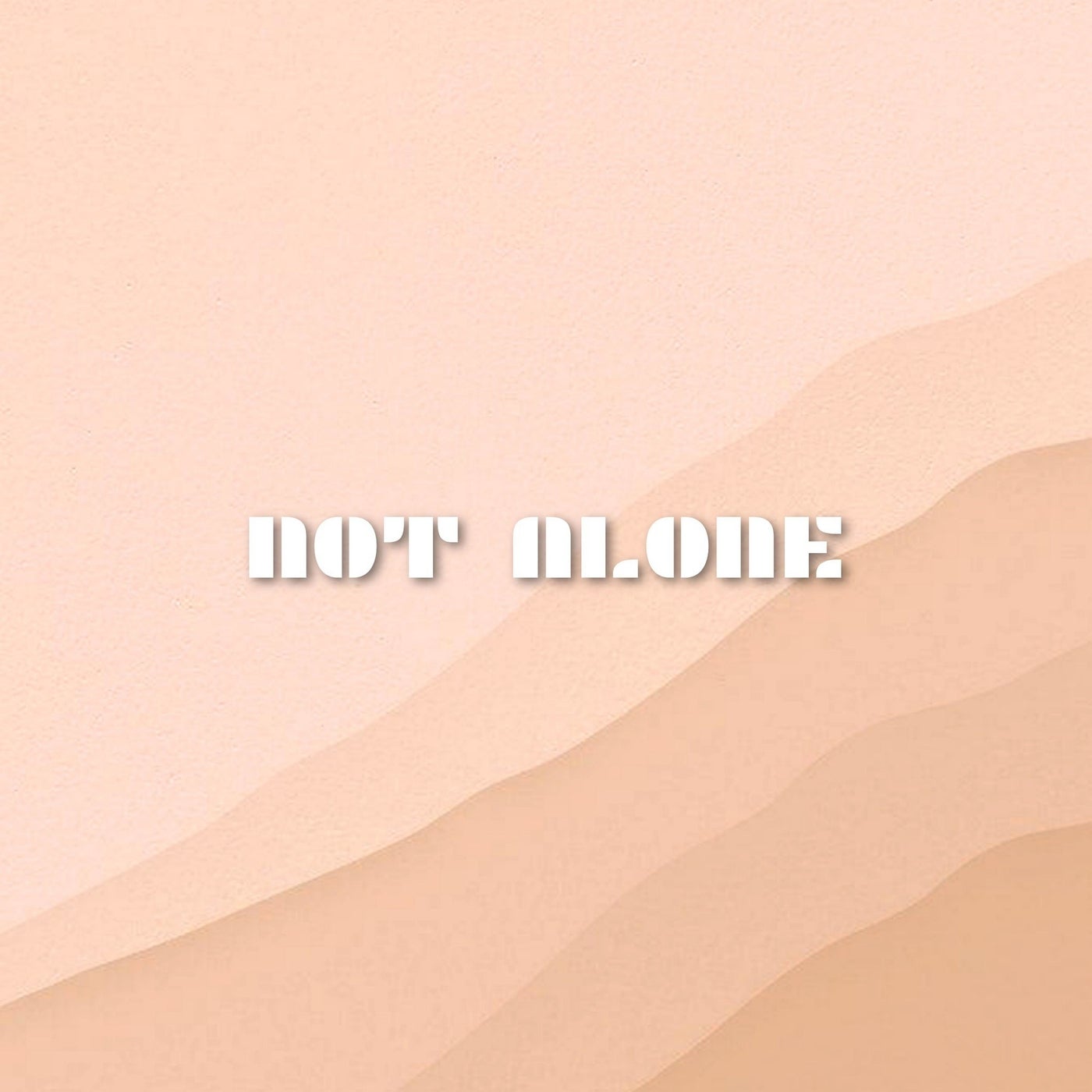 Not Alone