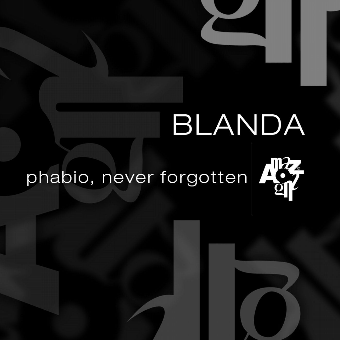 Phabio, Never Forgotten