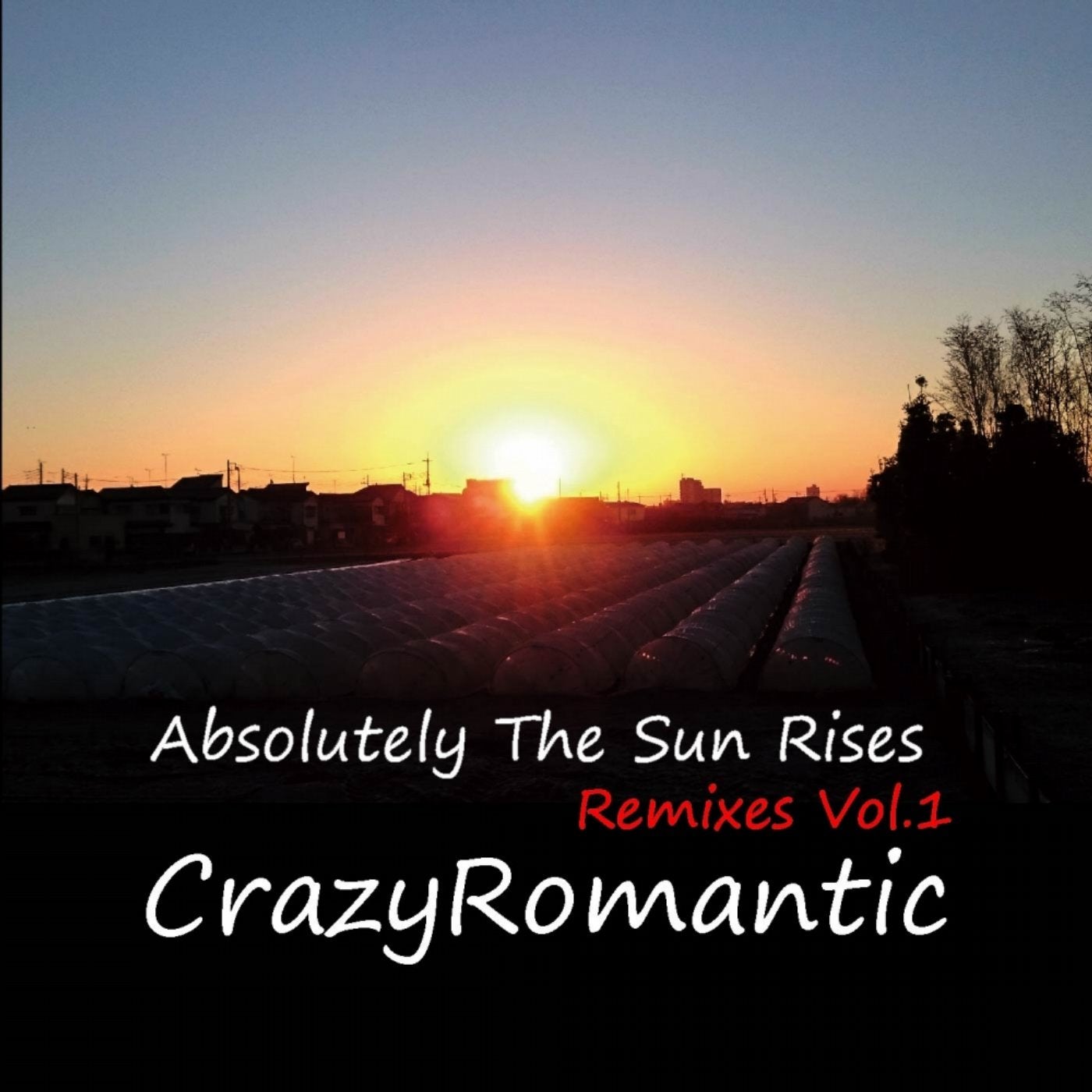 Absolutely The Sun Rises Remixes, Vol. 1