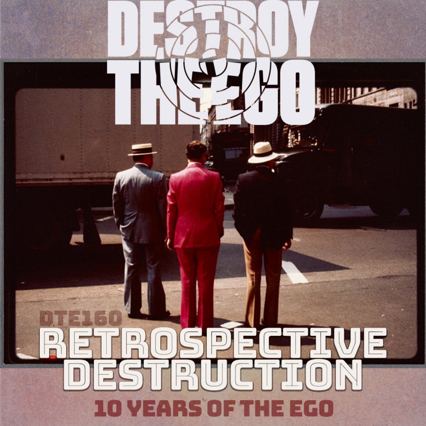 Retrospective Destruction - 10 Years Of The Ego Volume Four