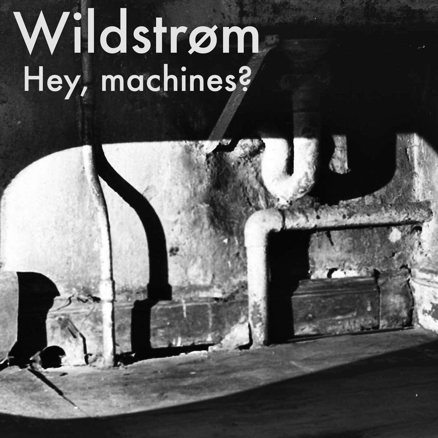 Hey, Machines?