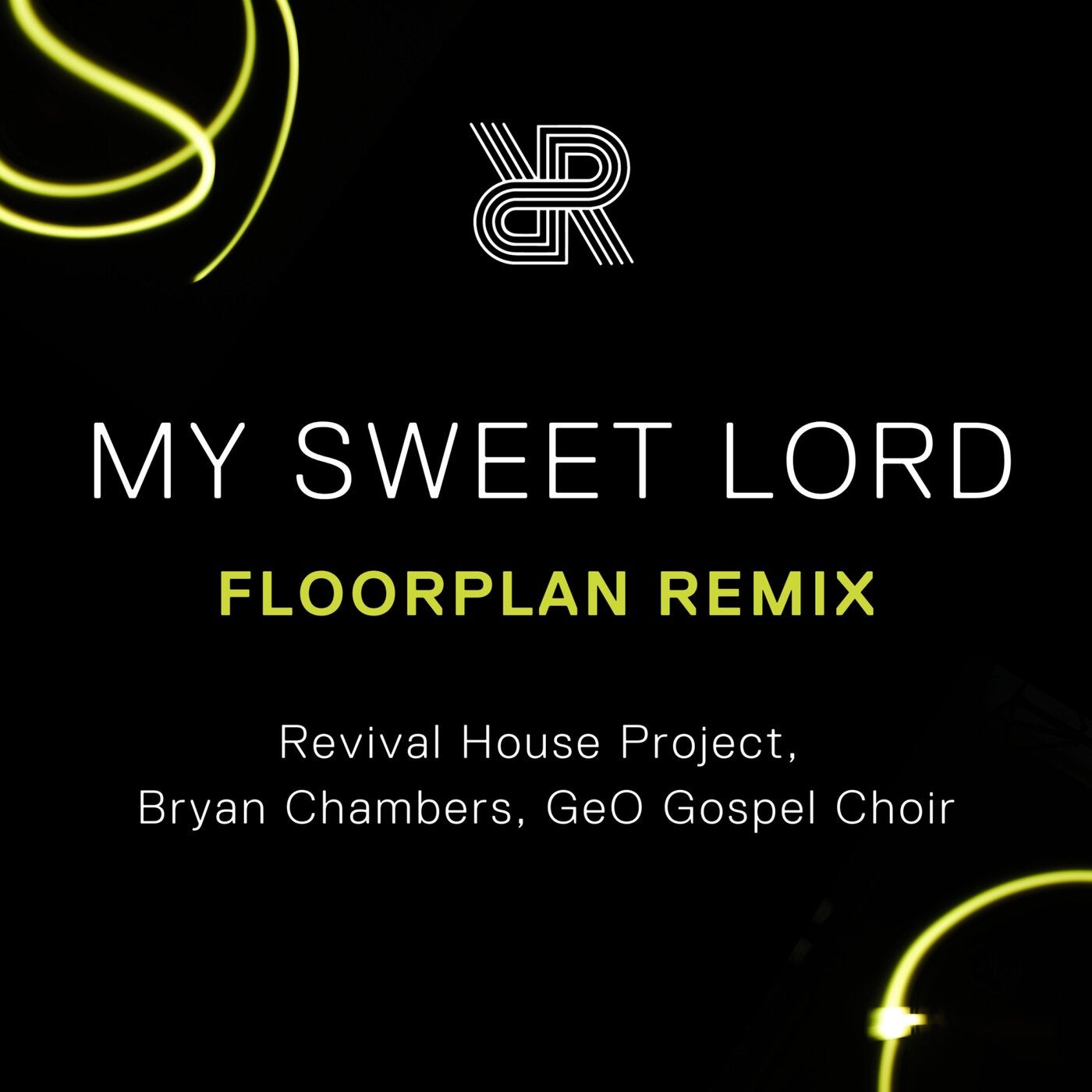 My Sweet Lord (Floorplan Remix)