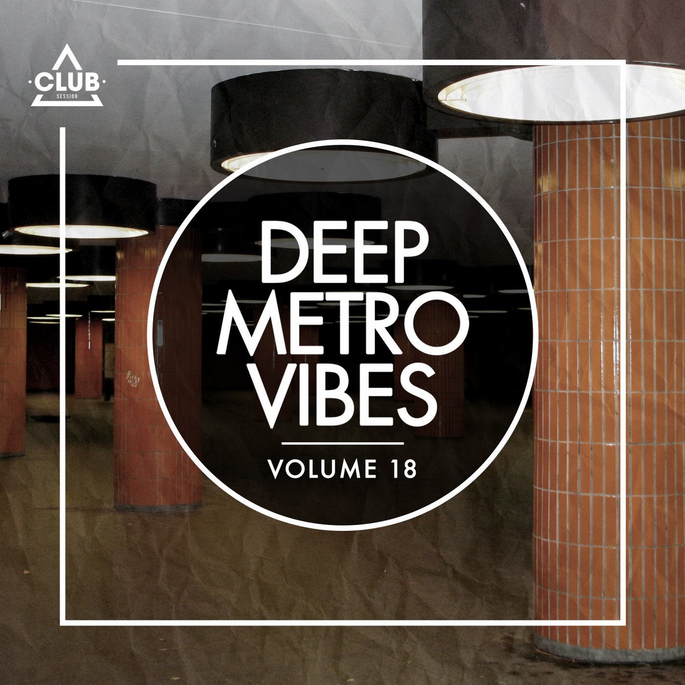 Deep Metro Vibes Vol. 18
