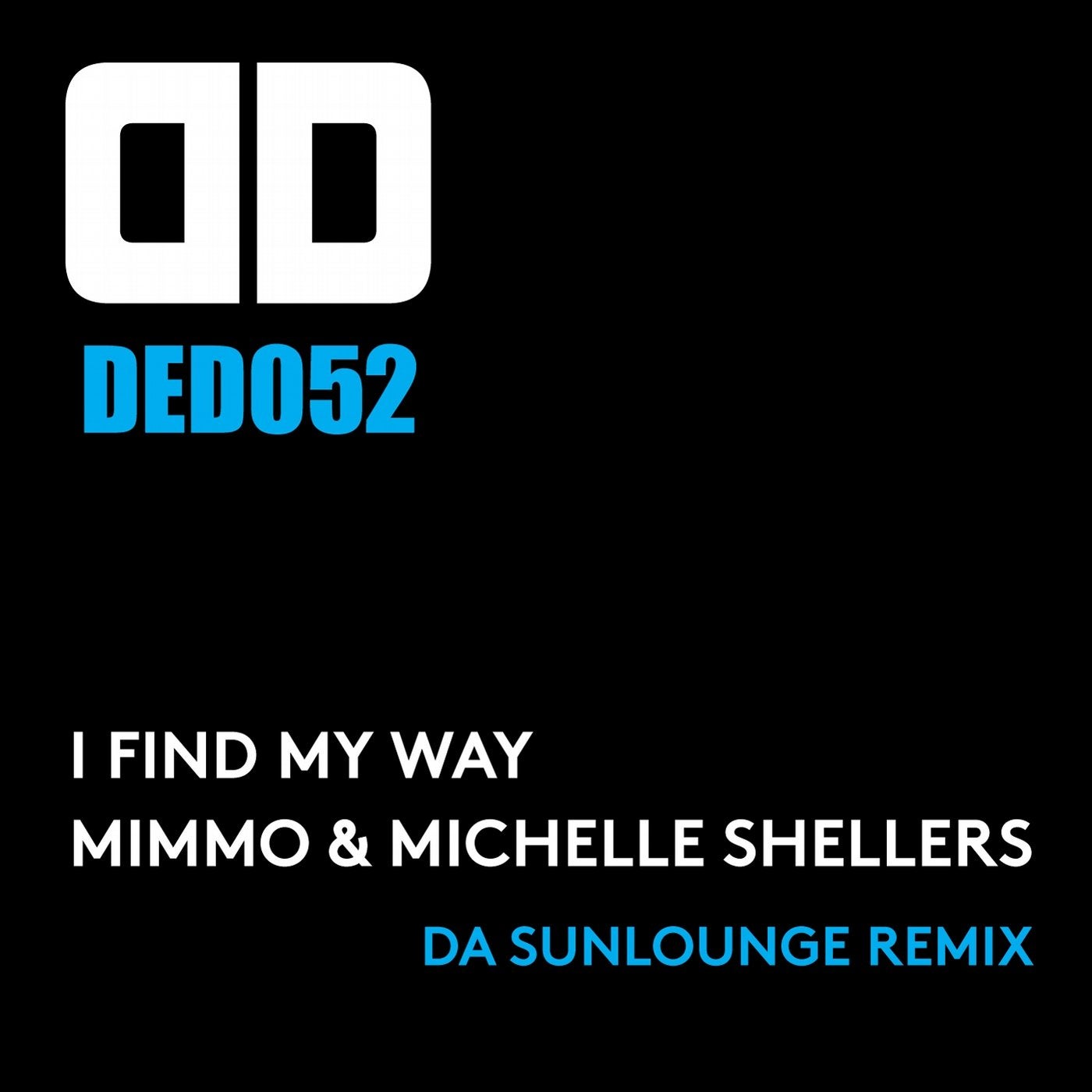 I Found My Way (Da Sunlounge Remix)