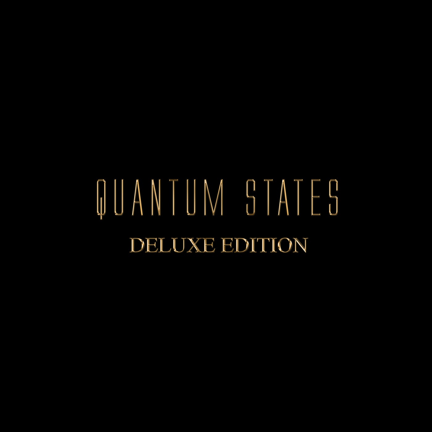 Quantum States - Deluxe Edition