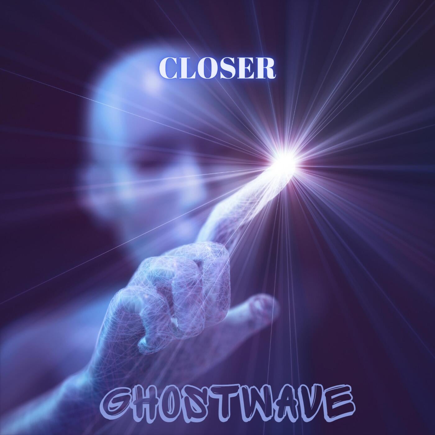 Closer