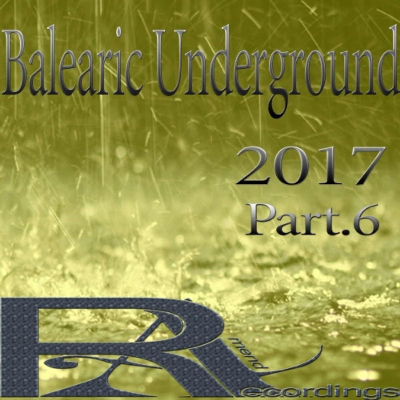 Balearic Underground 2017 (Part.6)