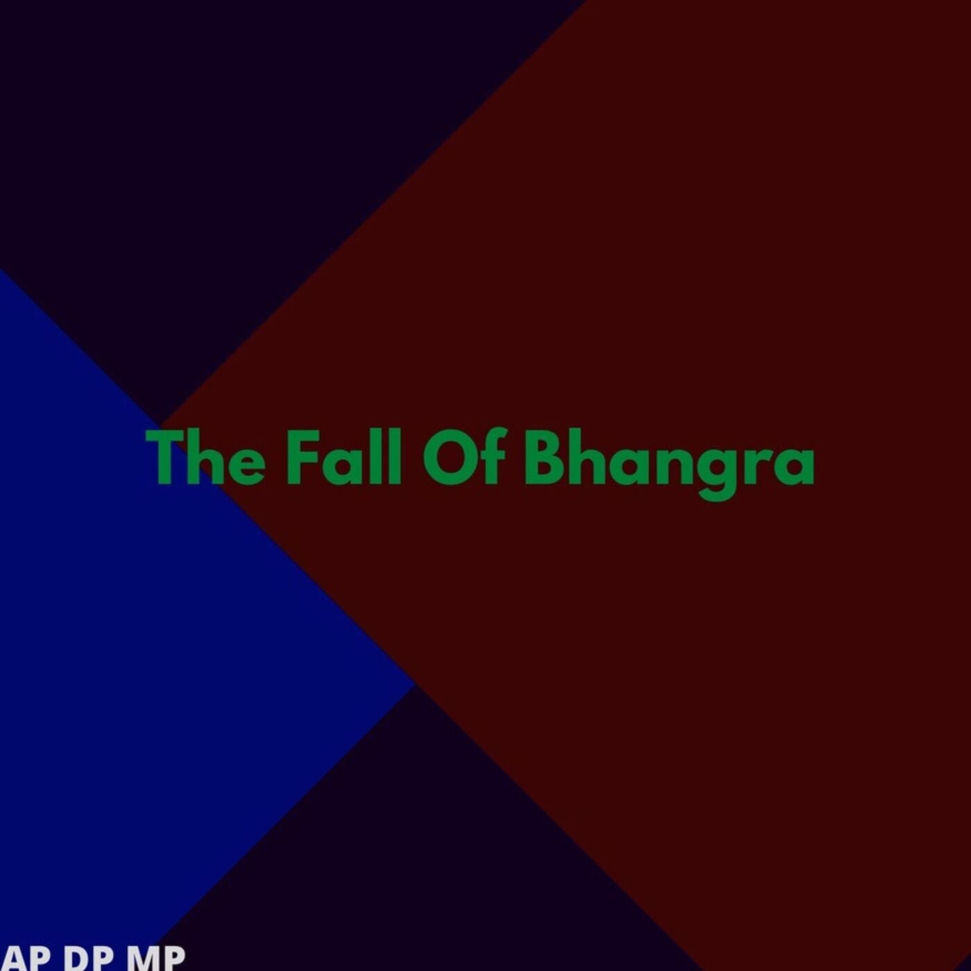 The Fall of Bhangra