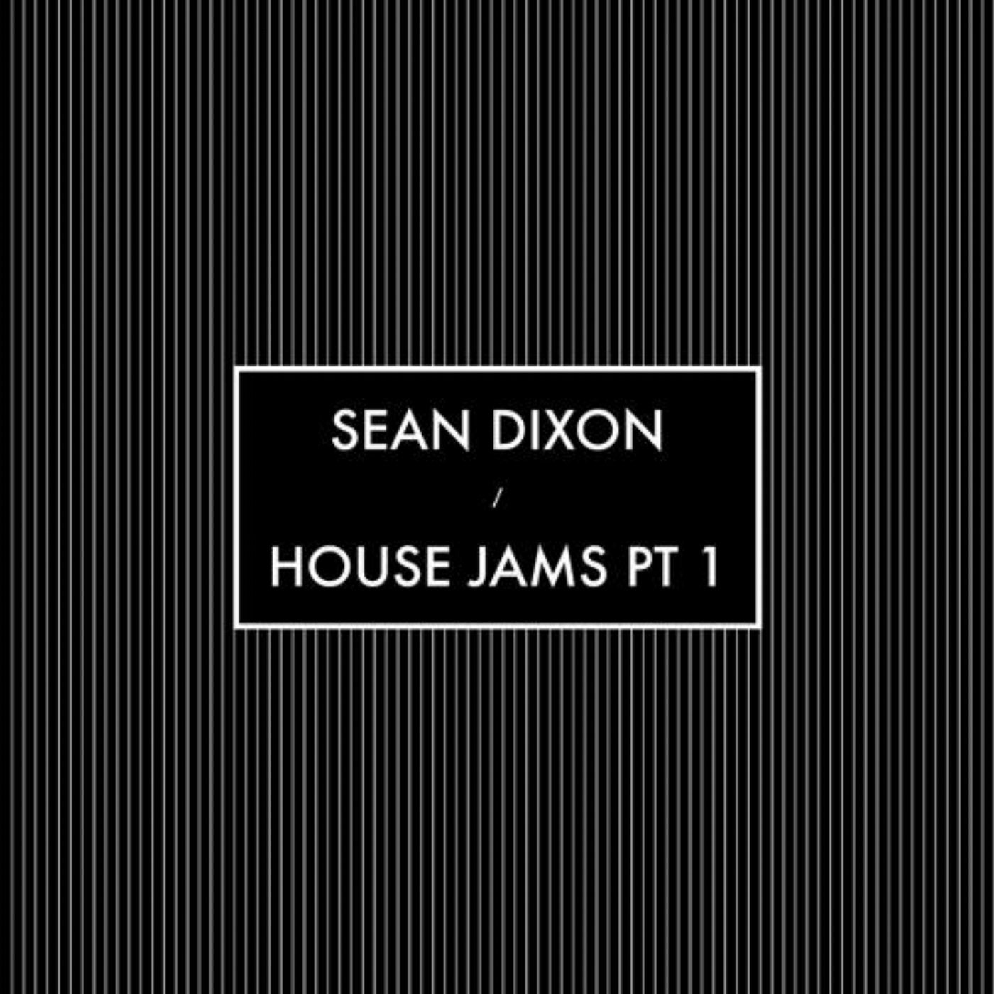 House Jams PT 1
