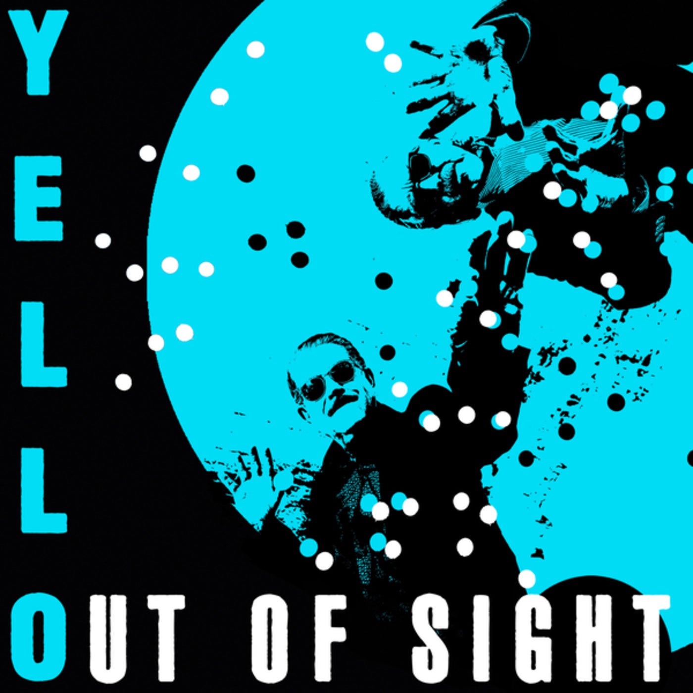 Yello - Out of Sight