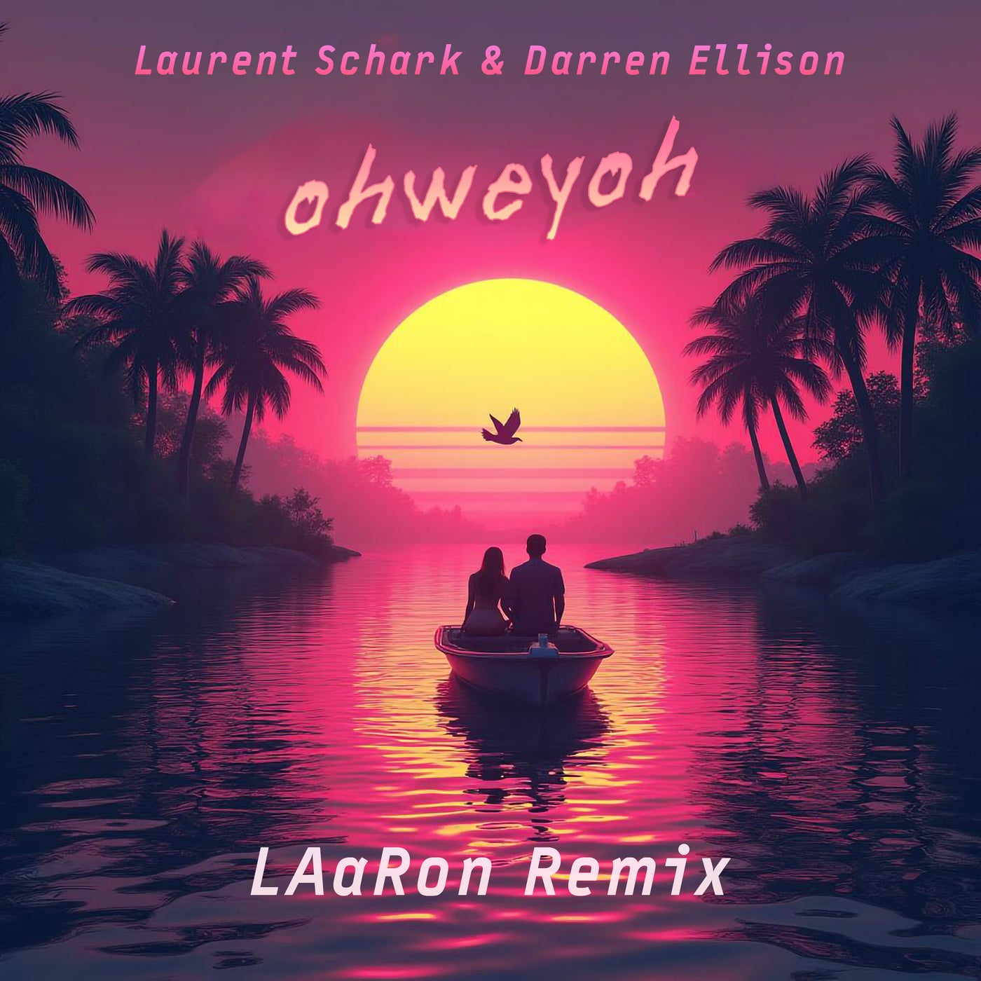 OHWEYOH [LAaRon Remix]