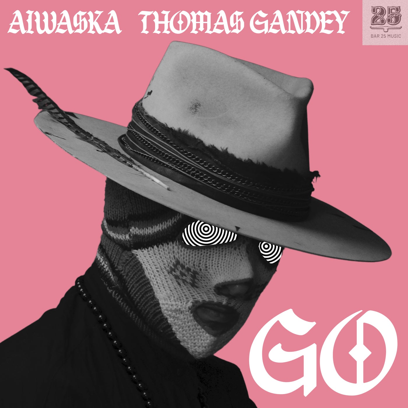 Thomas Gandey, Aiwaska – Go [Bar 25 Music]