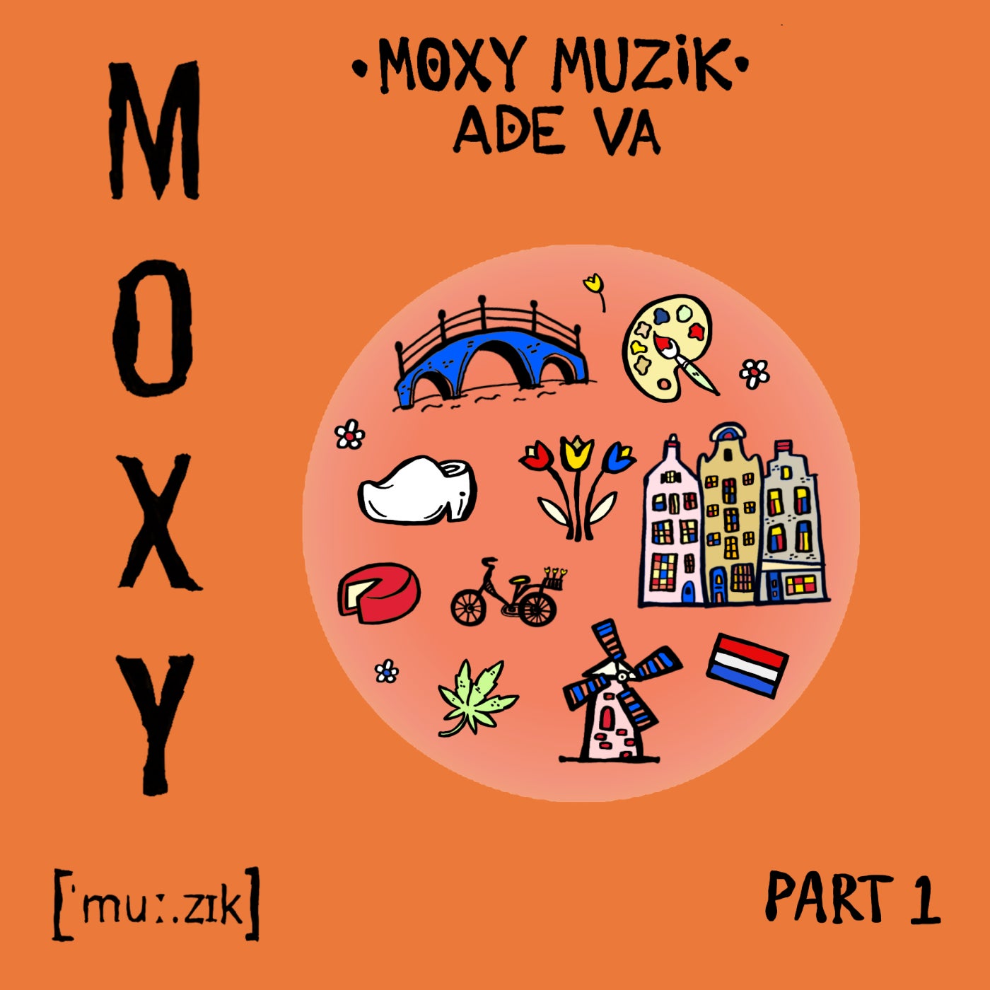 VA – Moxy Muzik ADE VA Part. 1 MM073PT1 VA – Moxy Muzik ADE VA Part. 1 MM073PT1