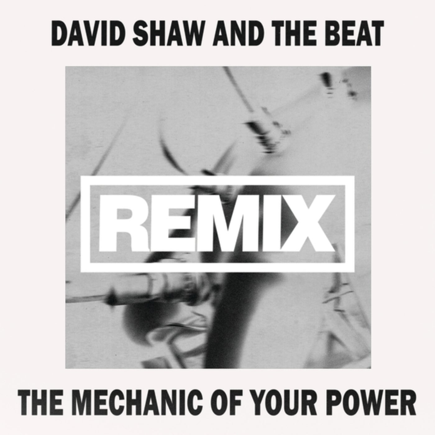 The Mechanic Of Your Power (Remix)