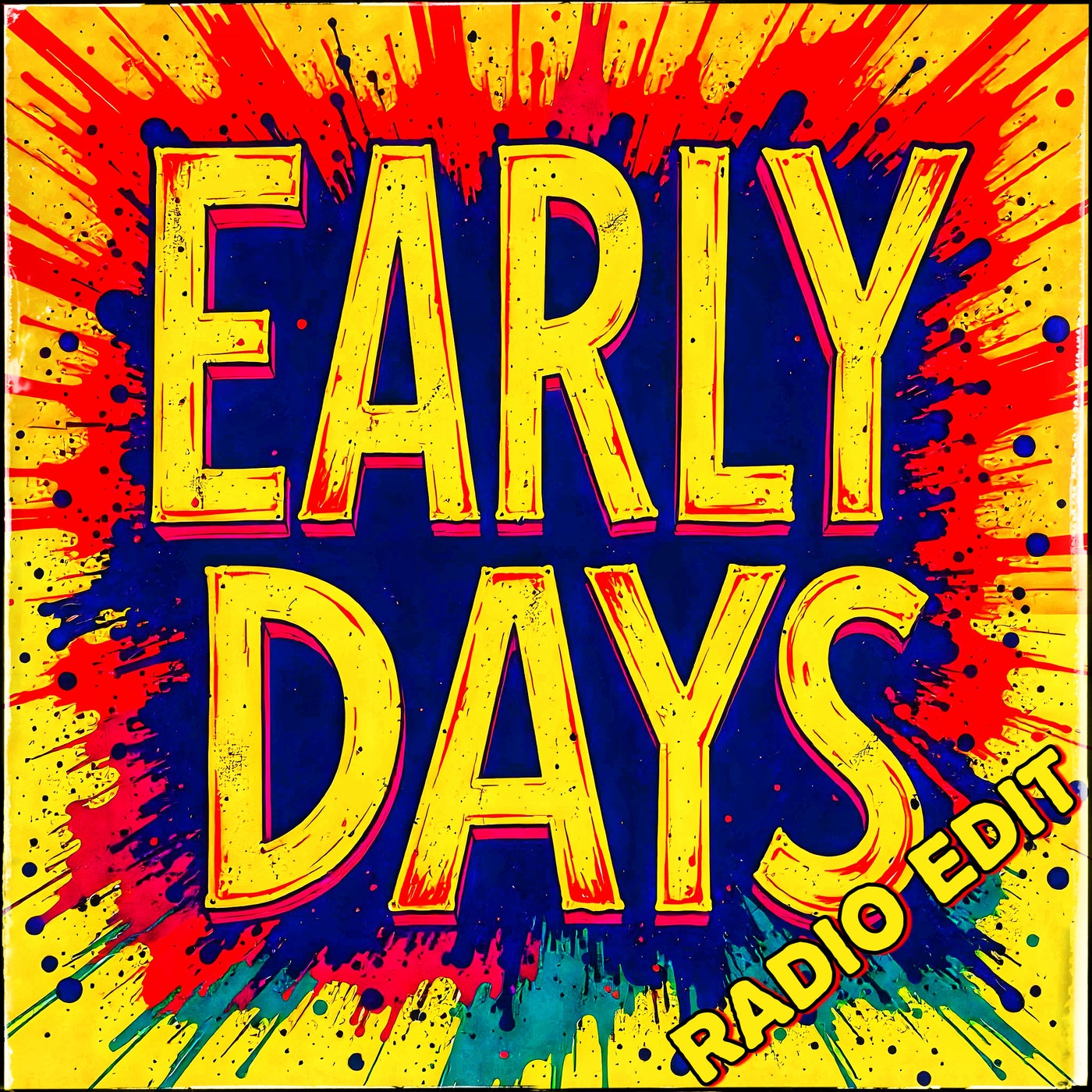 Early Days (Radio Edit)