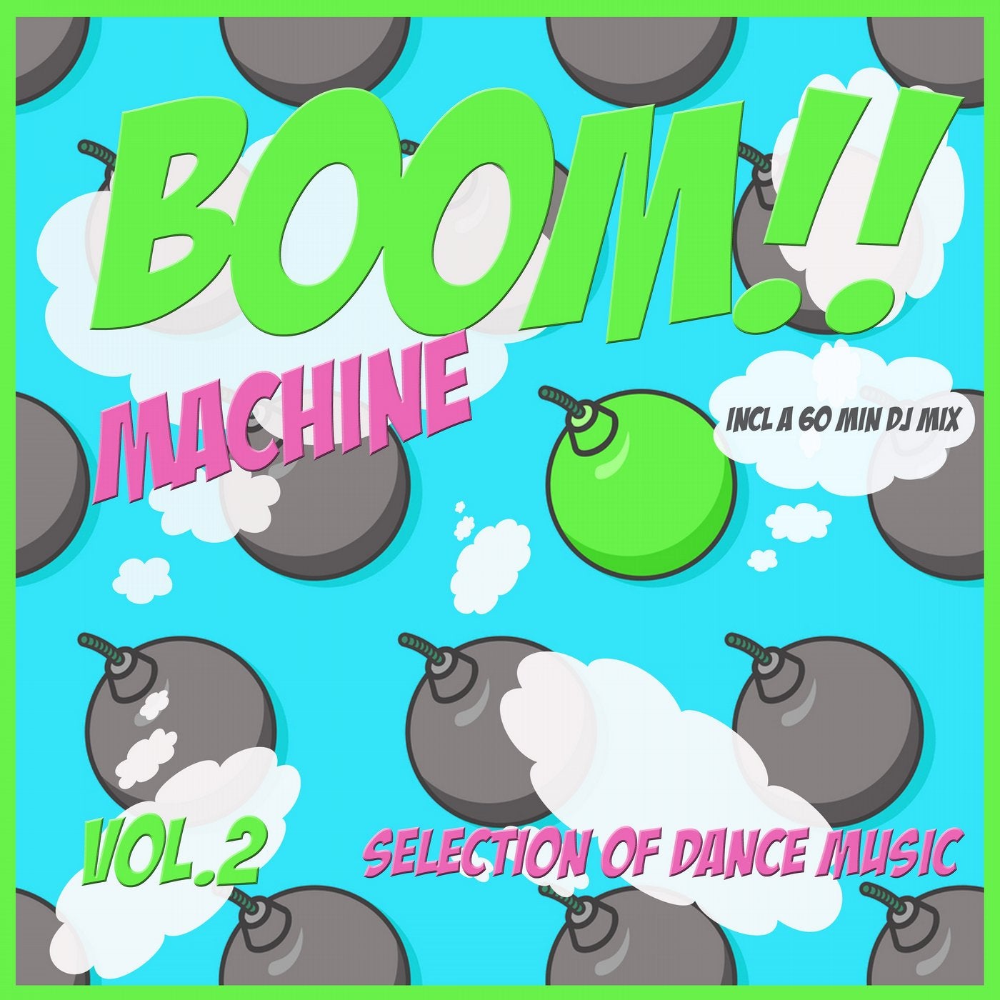 Boom Machine, Vol. 2 - Techno Bombs