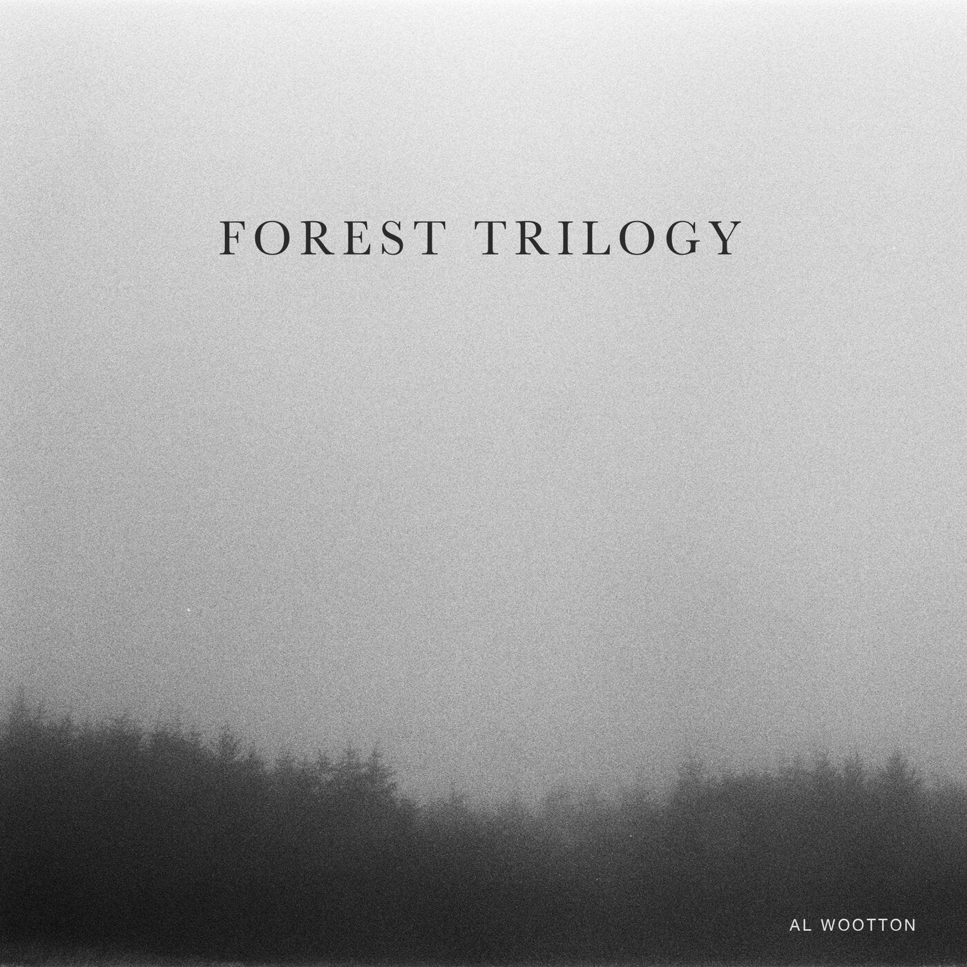 Al Wootton – Forest Trilogy TRULE019 Al Wootton – Forest Trilogy TRULE019
