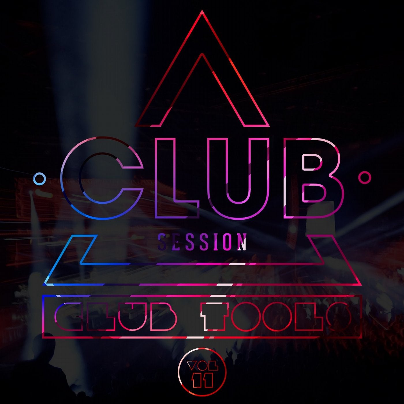 Club Session pres. Club Tools Vol. 11