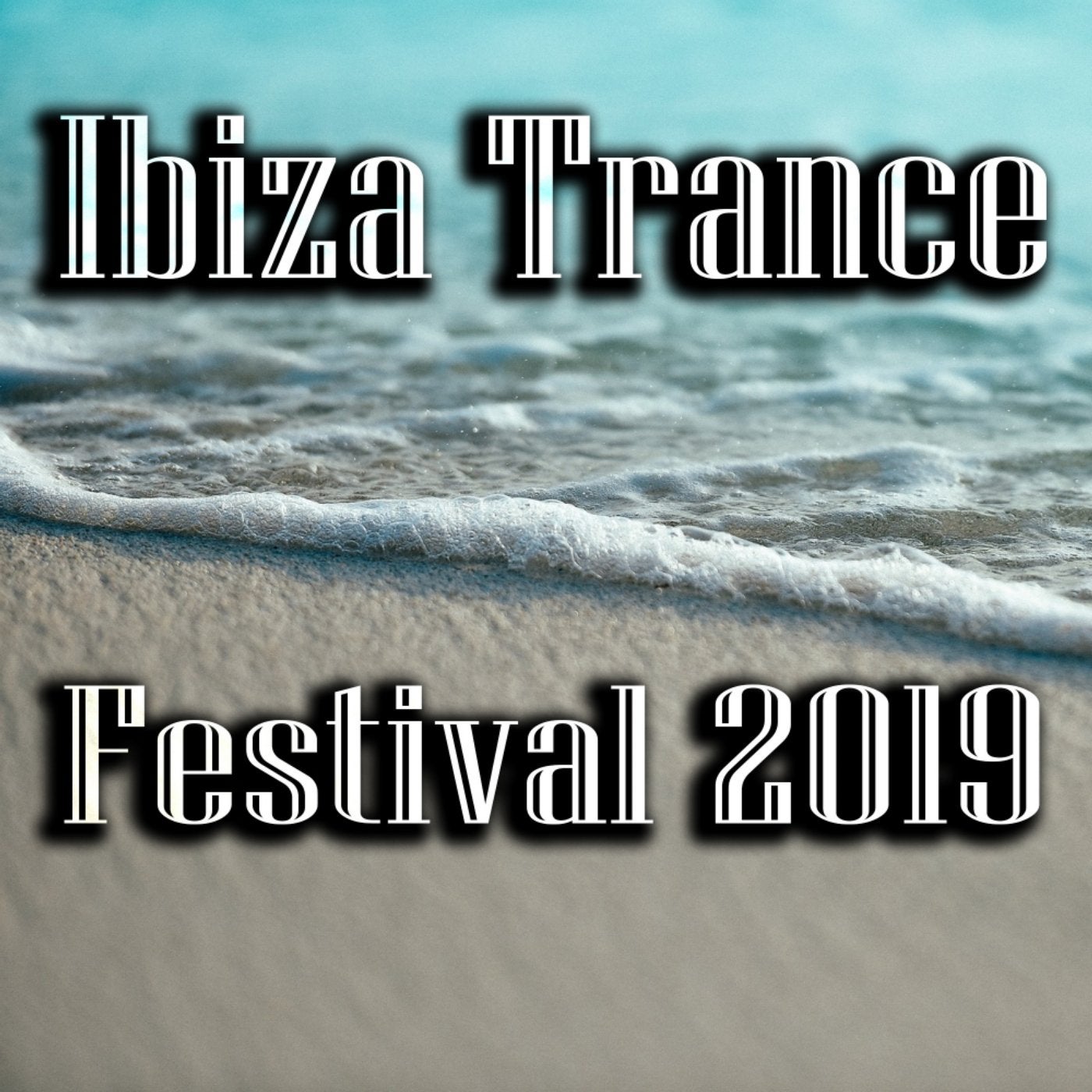 Ibiza Trance Festival 2019