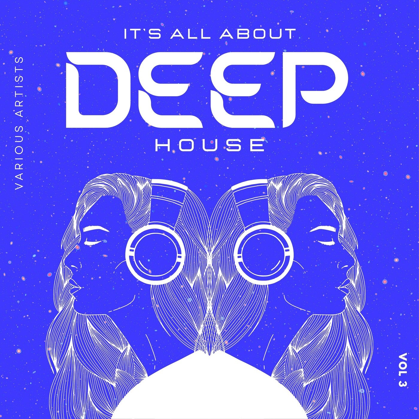 Its All About Deep-House, Vol. 3