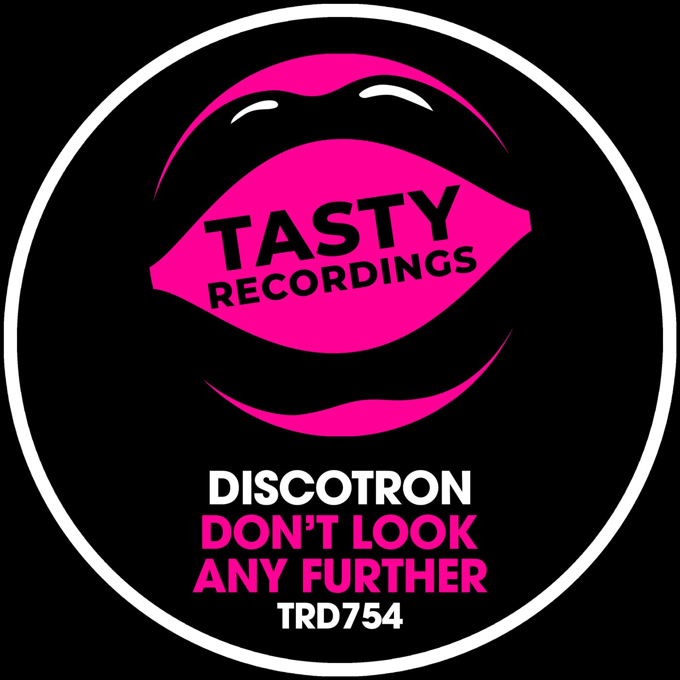 Discotron – Don&apos;t Look Any Further [Tasty Recordings]