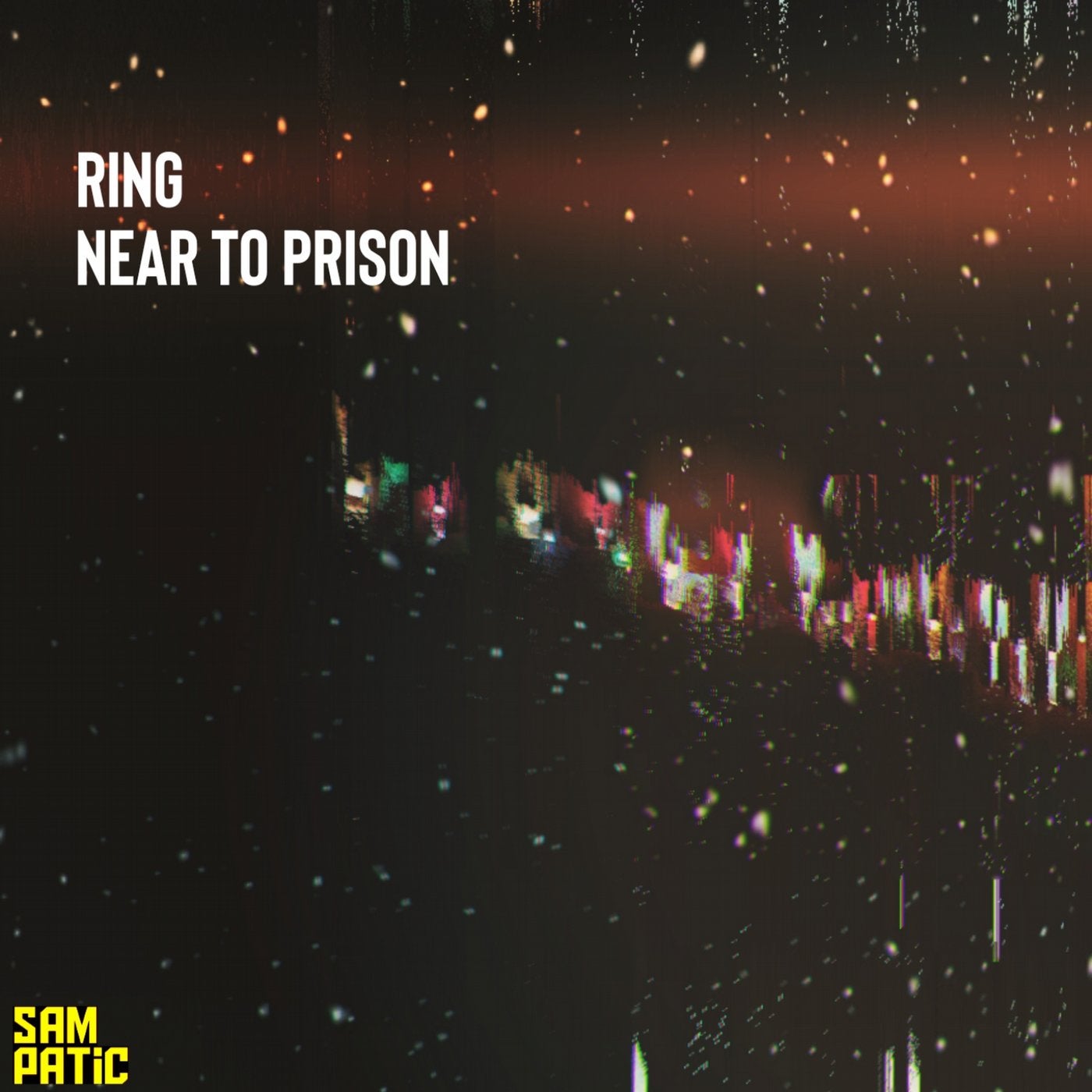Near to Prison (feat. Sampatic)