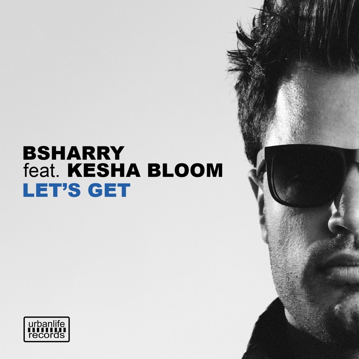 Let's Get (feat. Kesha Bloom)