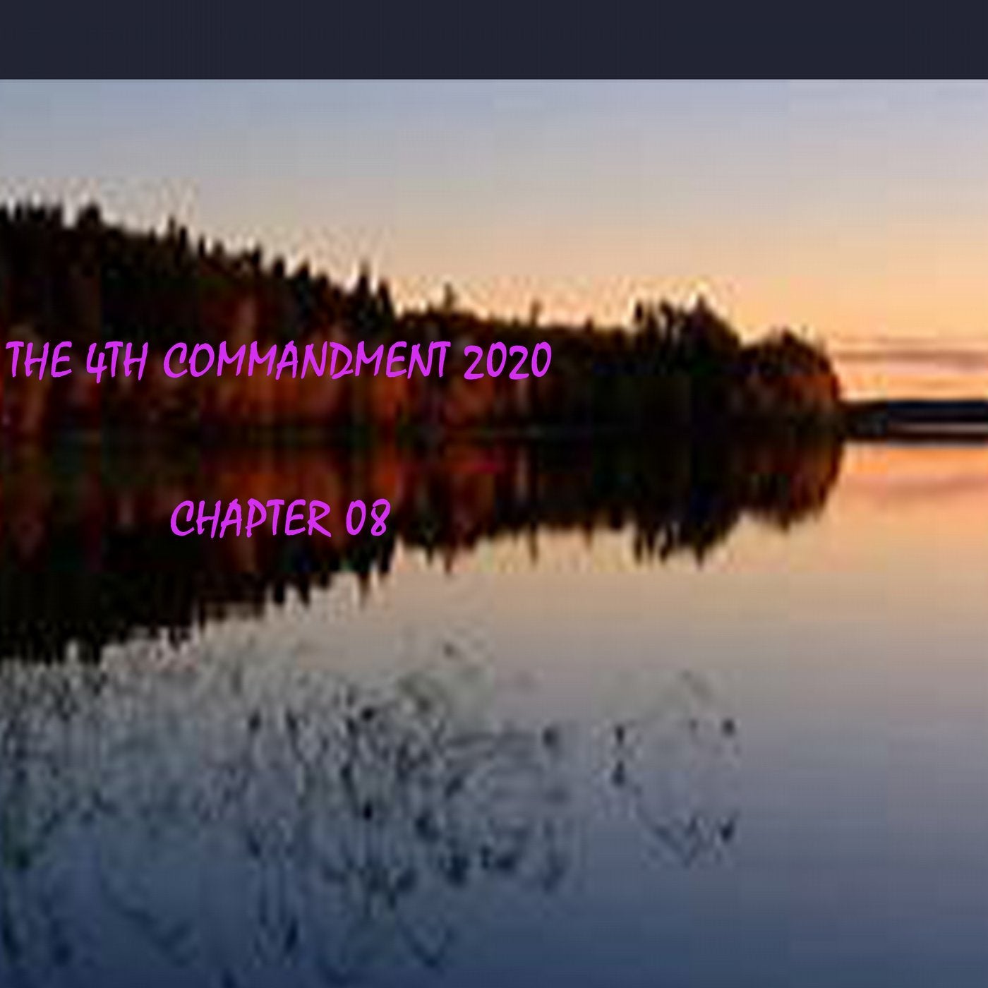 The 4th Commandment 2020 Chapter 08