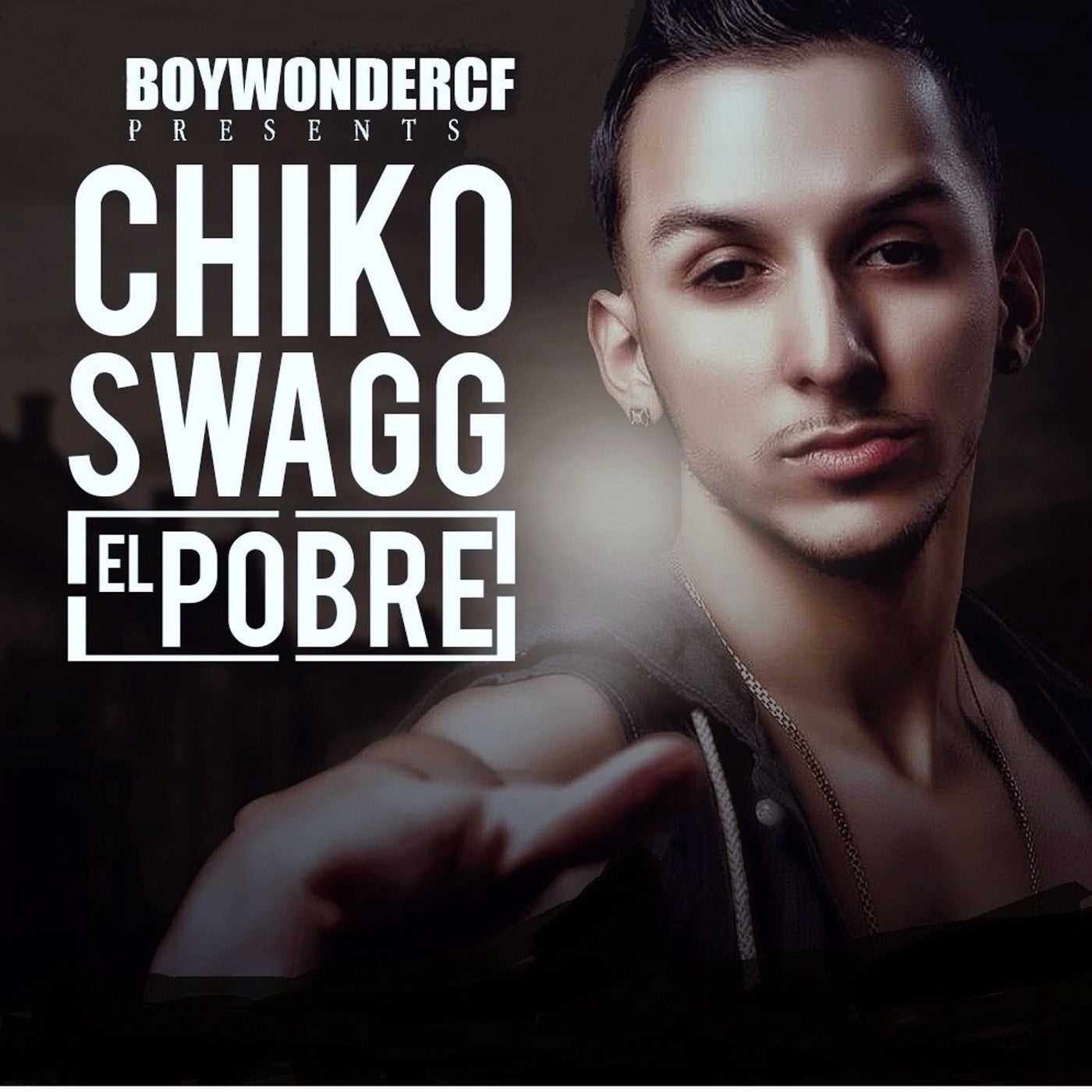 Chiko Swagg, Boy Wonder CF - El Pobre [CFD Distro] | Music & Downloads ...