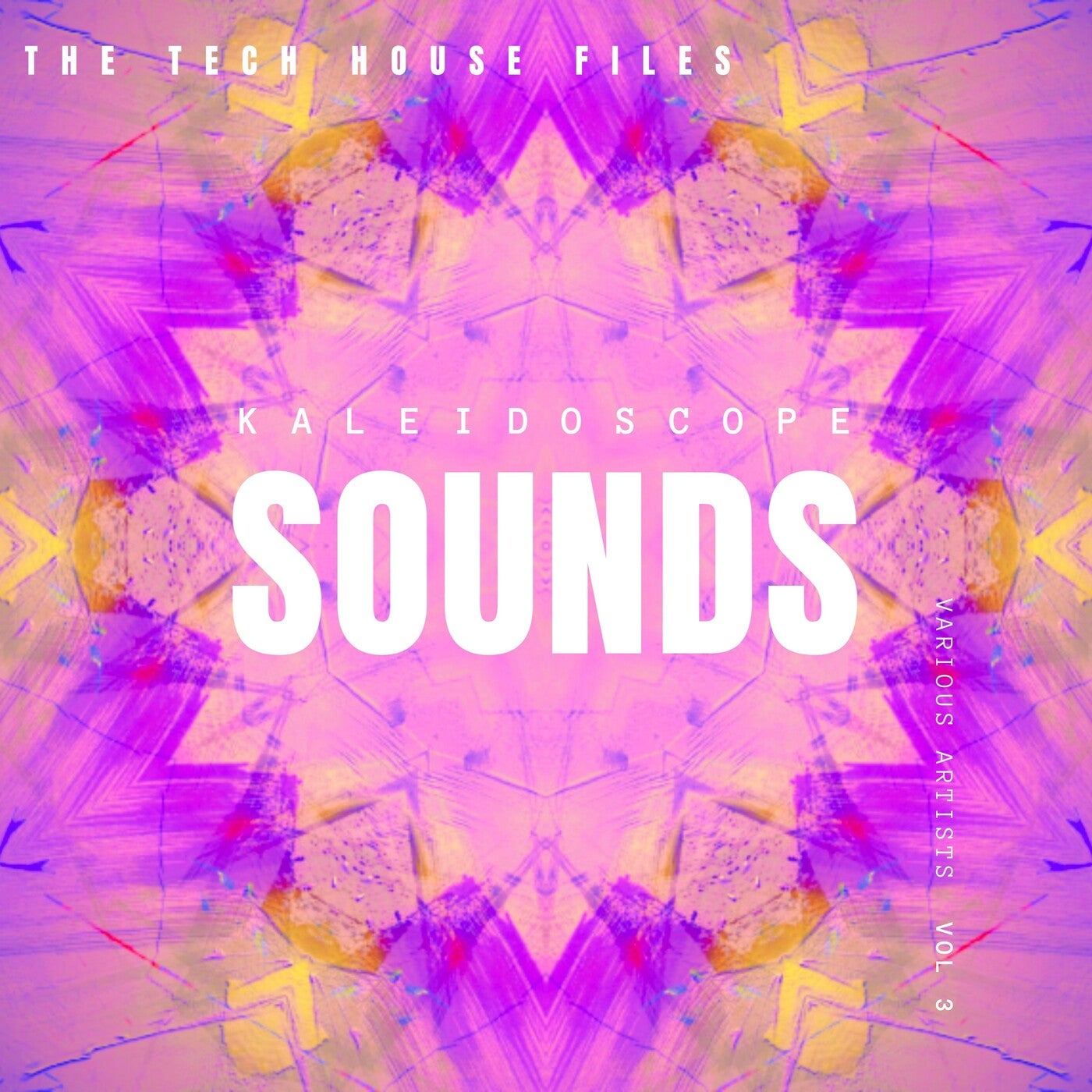 Kaleidoscope Sounds, Vol. 3 (The Tech House Files)