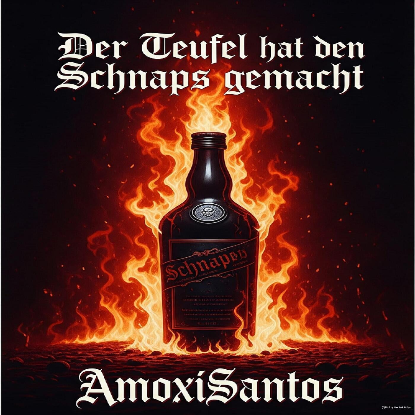 Der Teufel hat den Schnaps gemacht