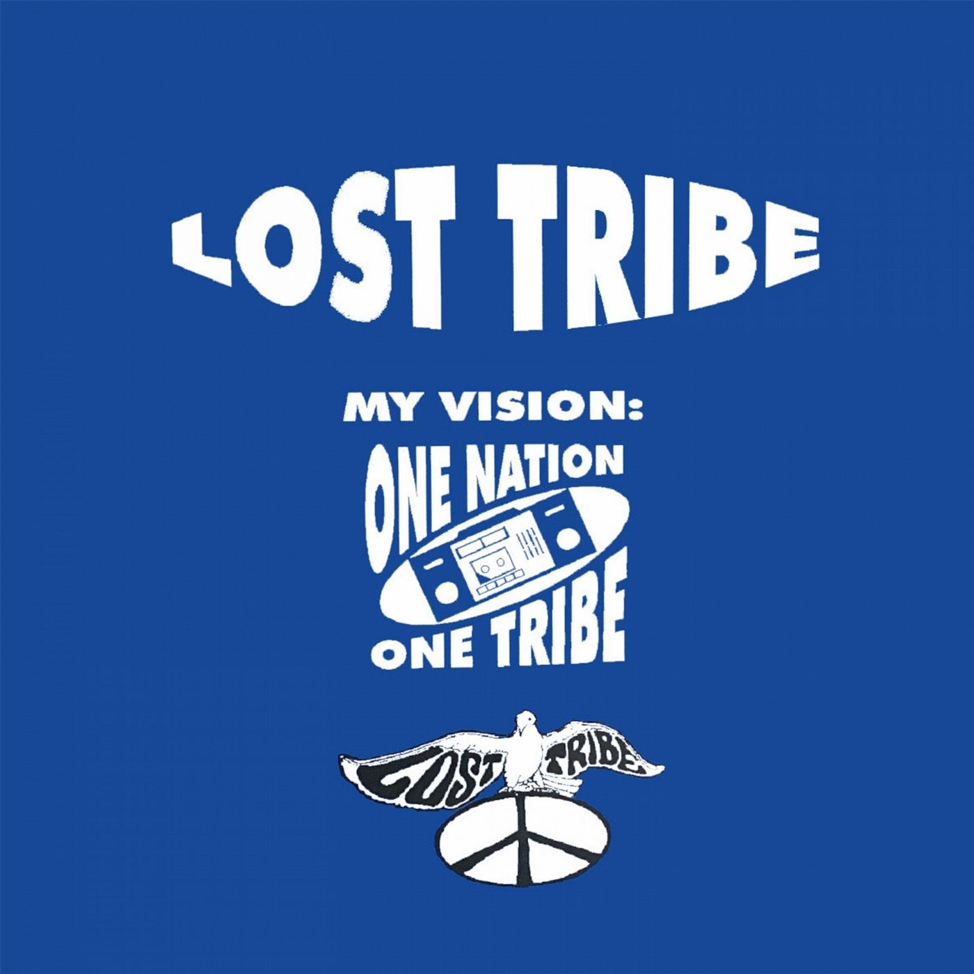 My Vision: One Nation, One Tribe