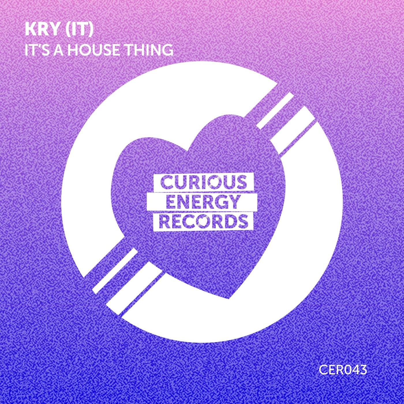 Kry (IT) –  It&apos;s A House Thing [Curious Energy Records]