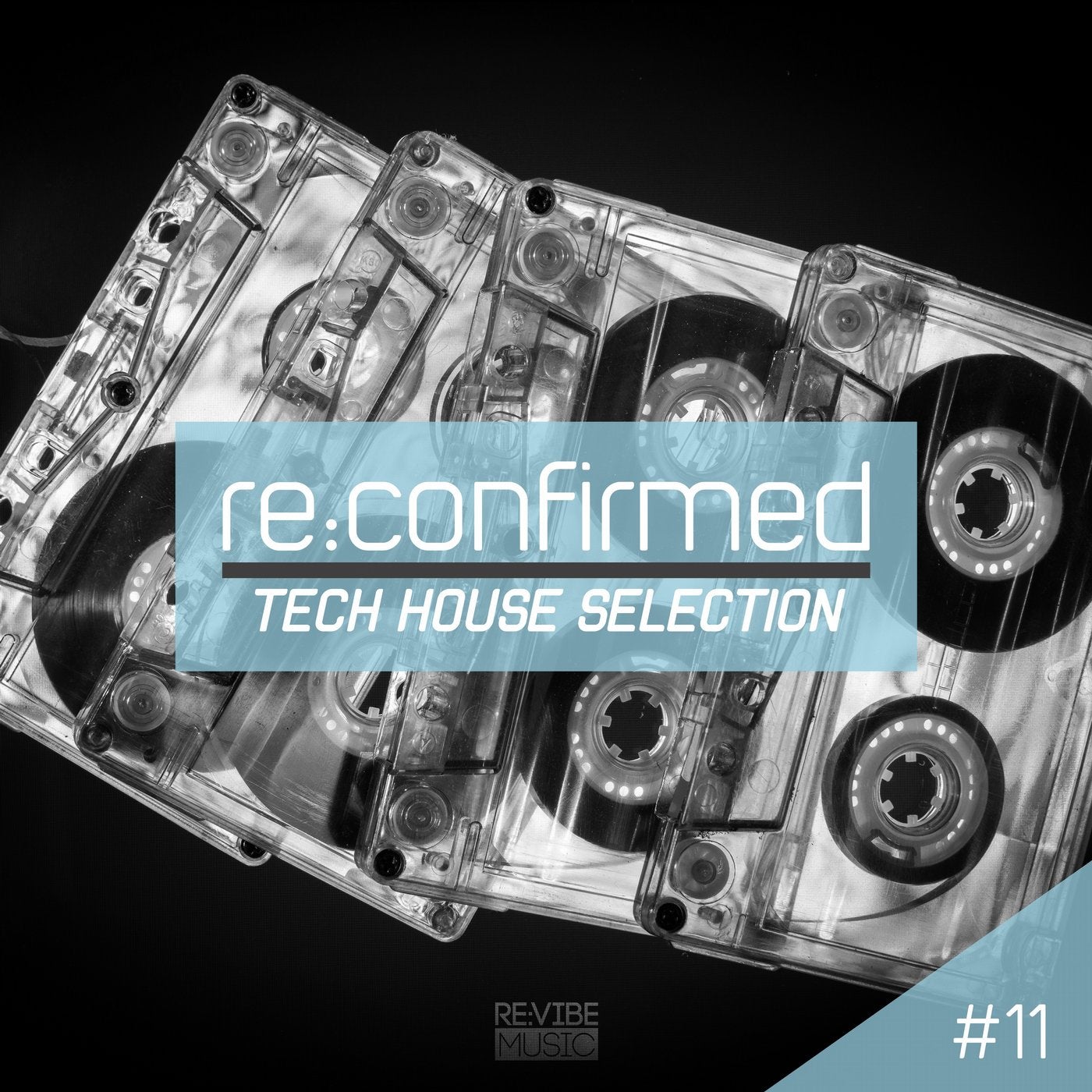 Re:Confirmed - Tech House Selection, Vol. 11