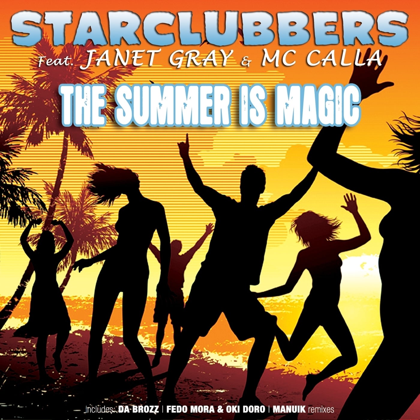 The Summer Is Magic (feat. Janet Gray, Mc Calla)