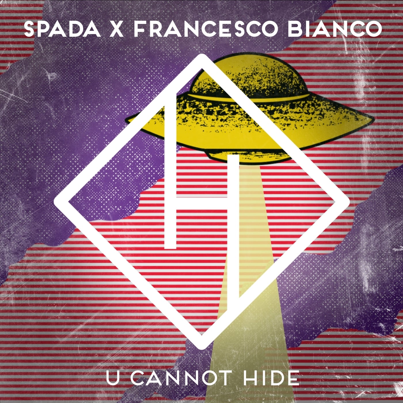 Spada, Francesco Bianco –  U Cannot Hide (Extended Mix) [Hysterical]