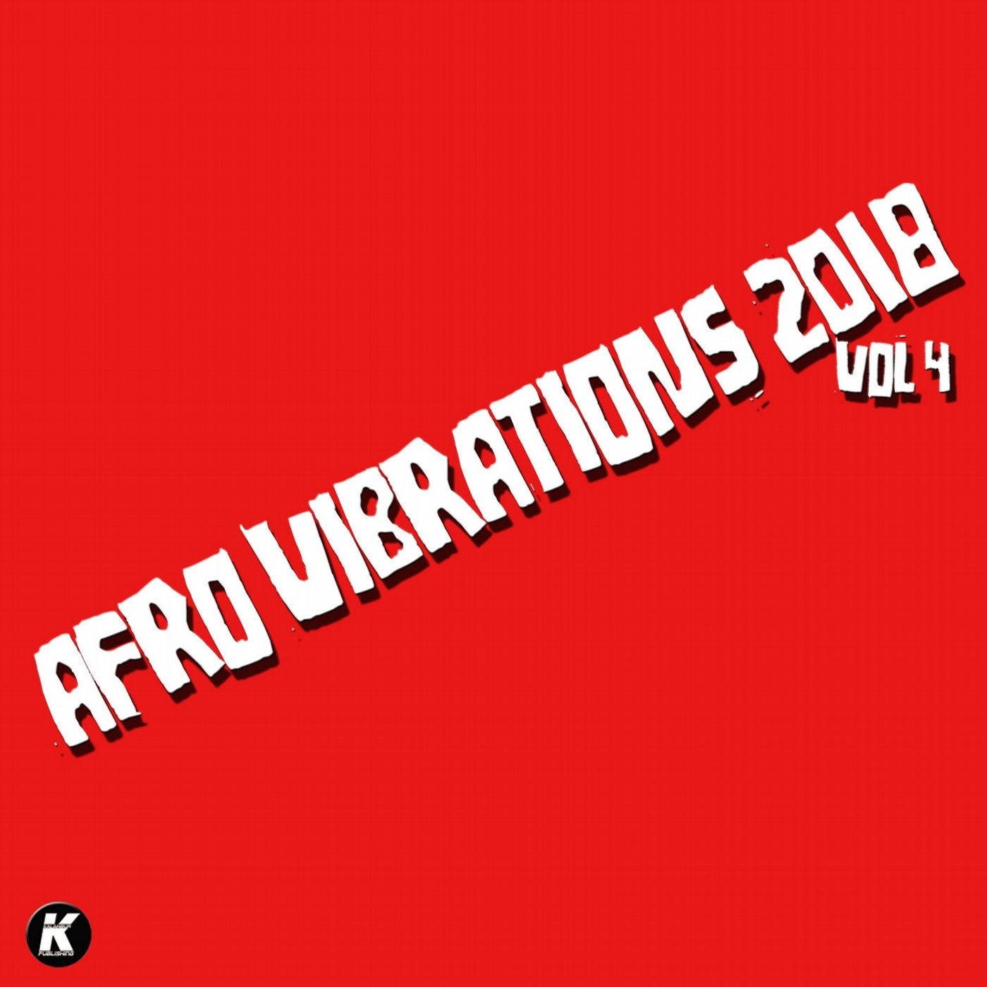 AFRO VIBRATIONS 2018 VOL 4