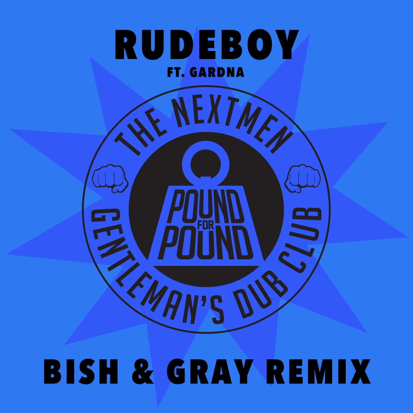 Rudeboy (Bish & Gray Remix)