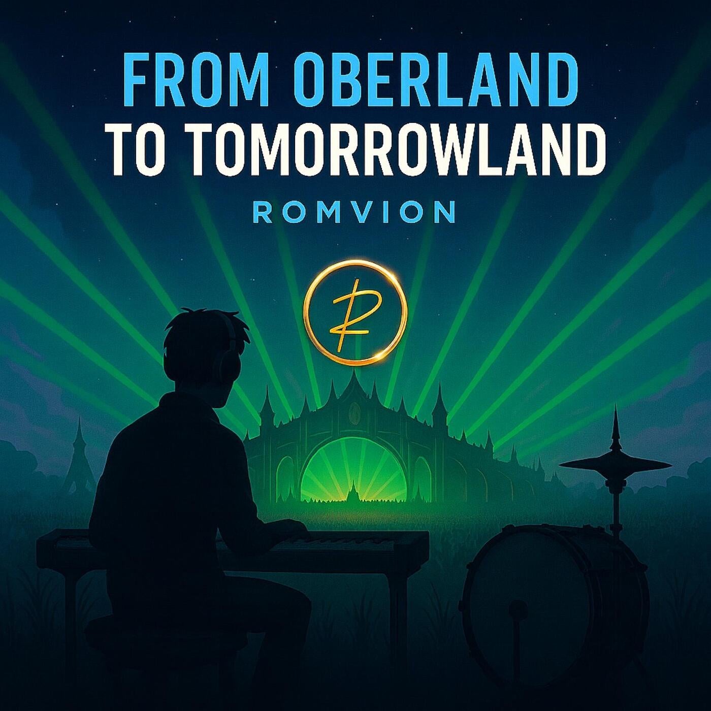 From Oberland To Tomorrowland