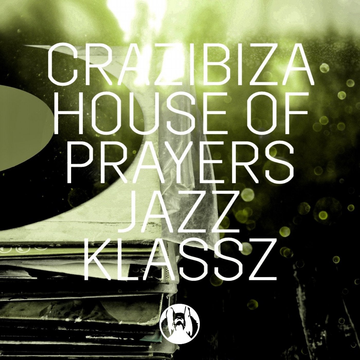 Crazibiza, House Of Prayers - Jazz Klassz