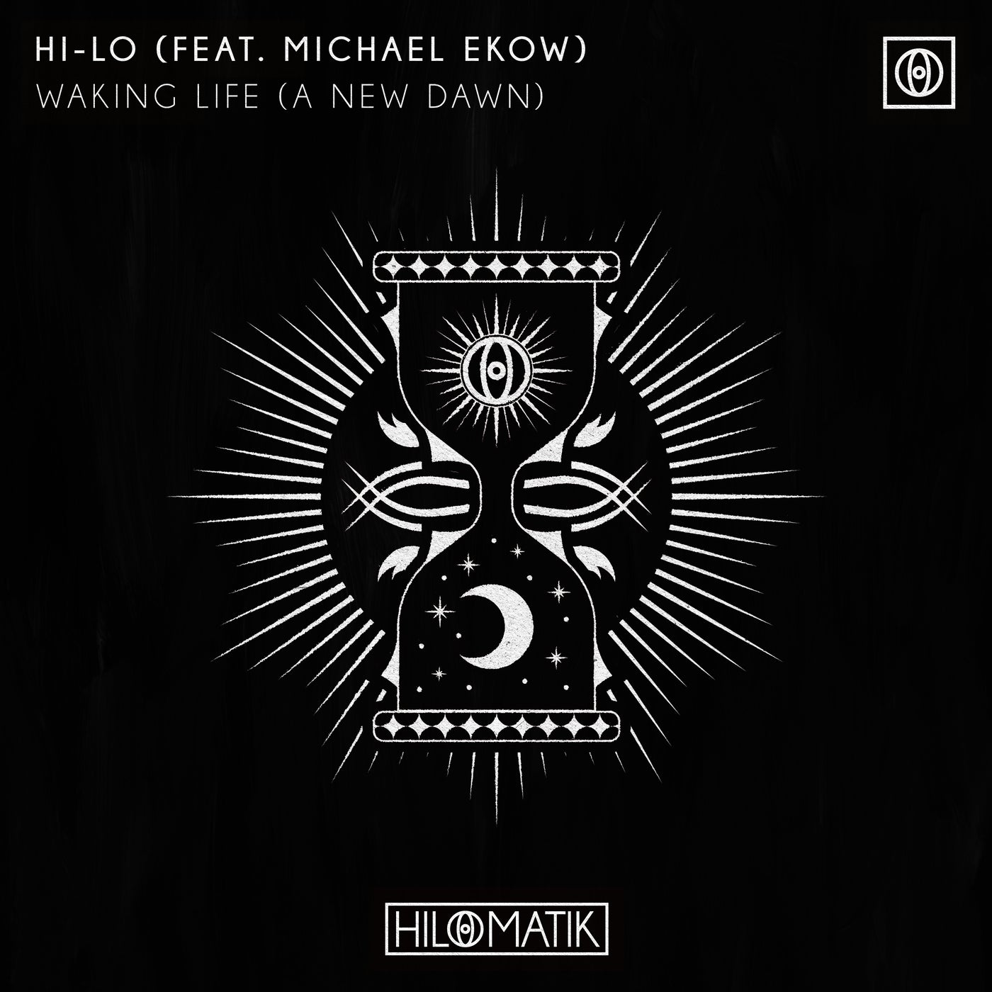 HI-LO, Michael Ekow - Waking Life (A New Dawn) [feat. Michael Ekow ...