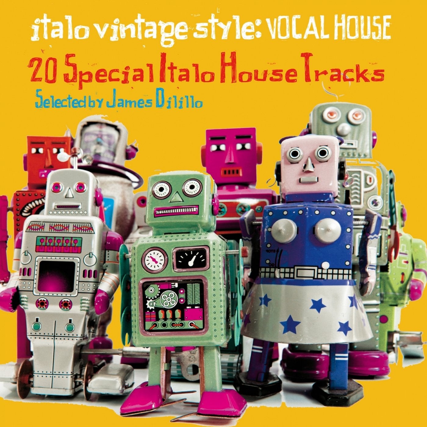 Italo Vintage Style: Vocal House (20 Special Italo House Tracks Selected by DJ James Dilillo)