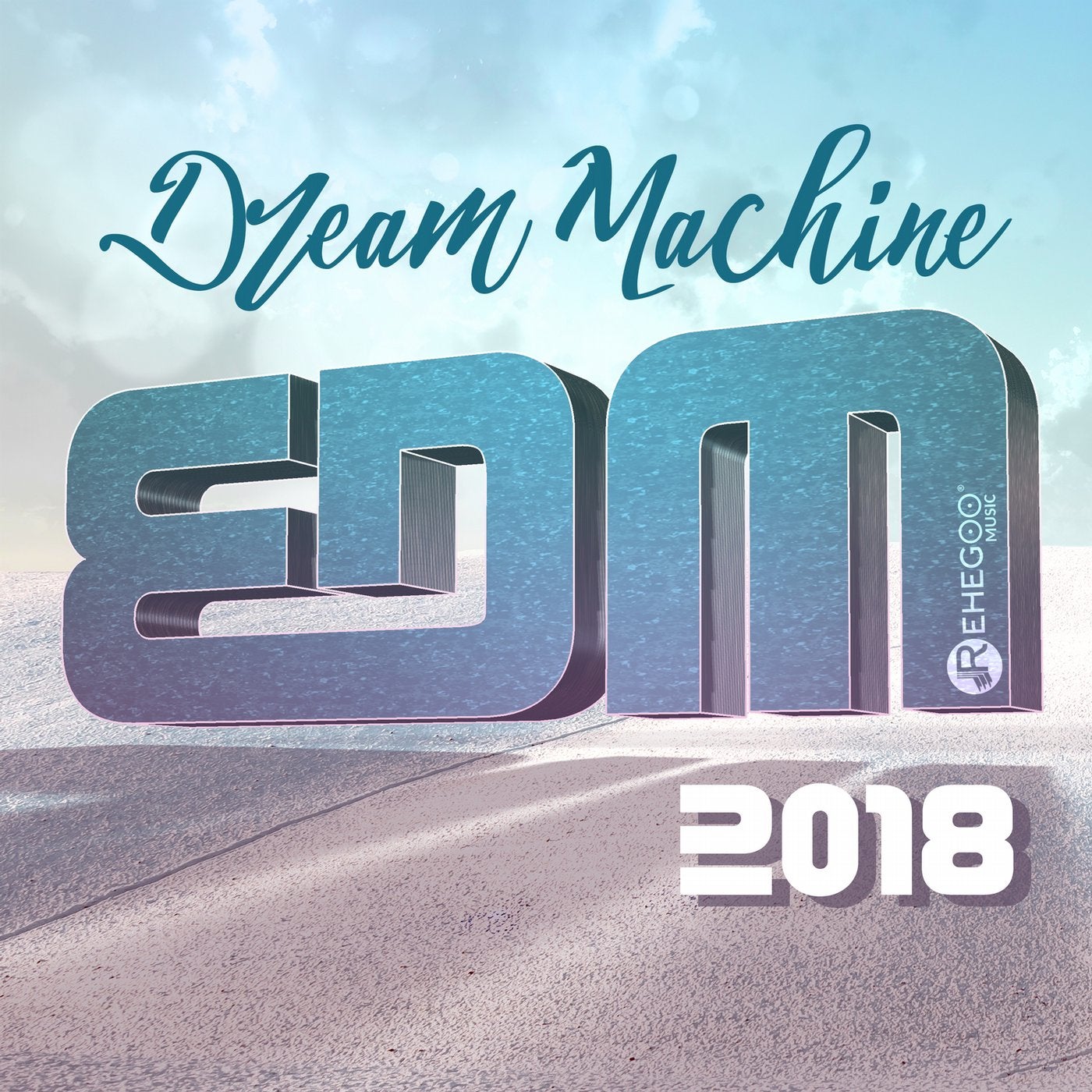 Dream Machine - EDM 2018