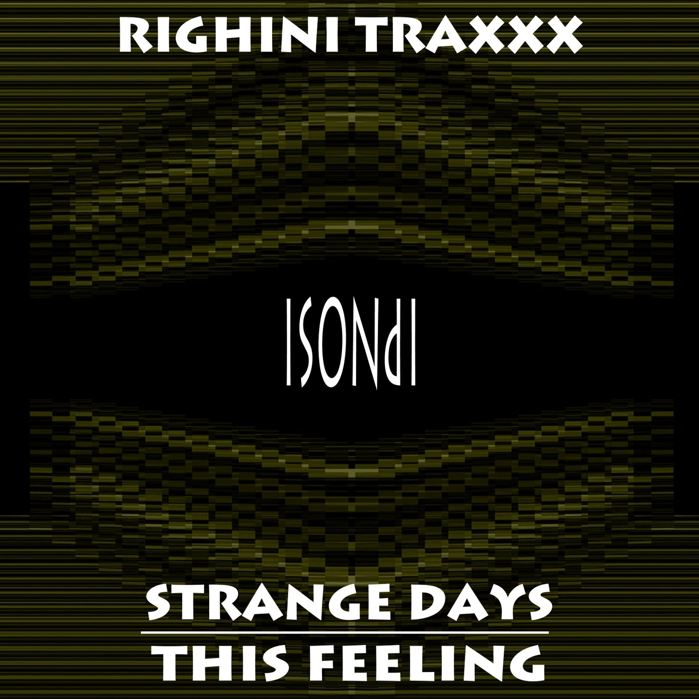 Strange Days / This Feeling