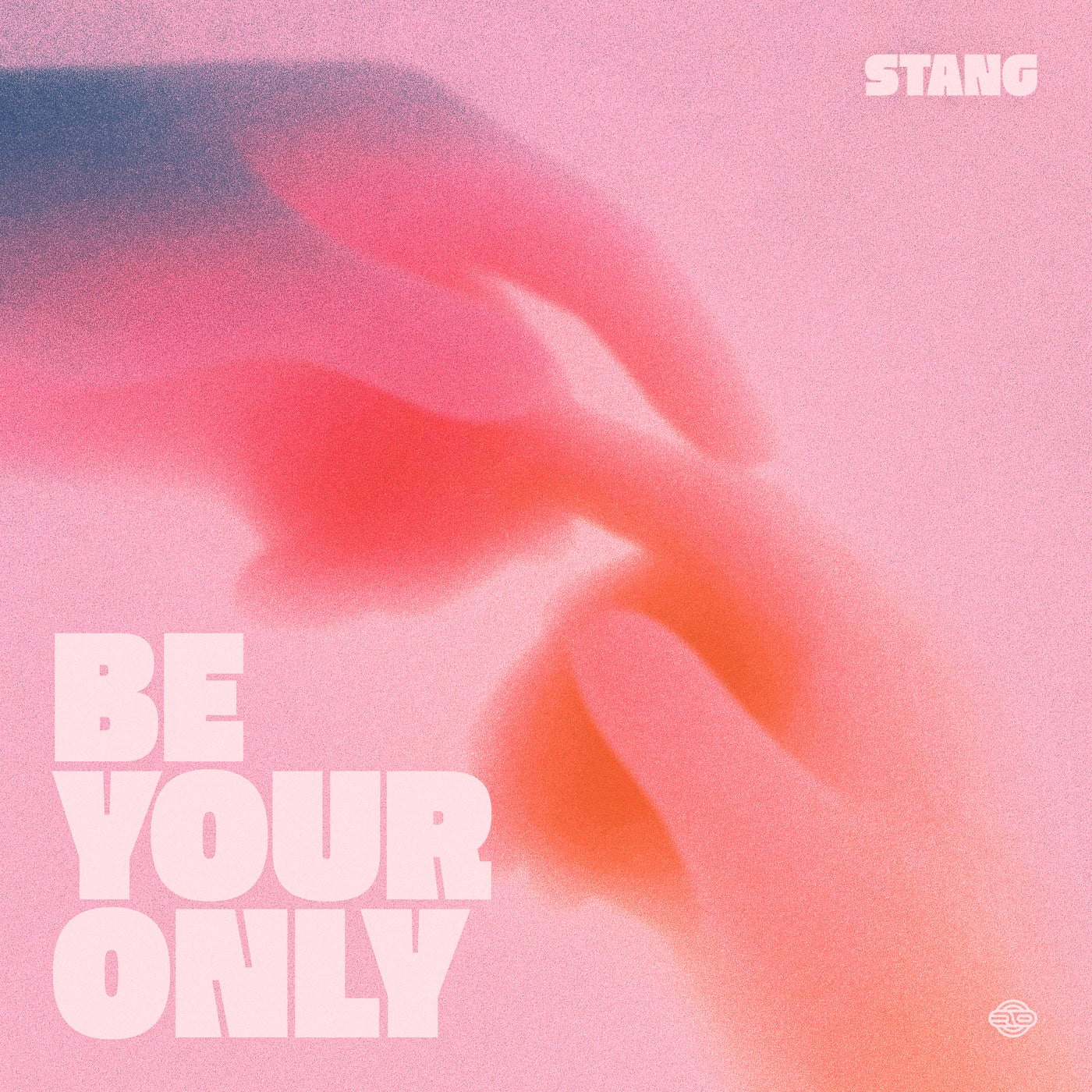Be Your Only
