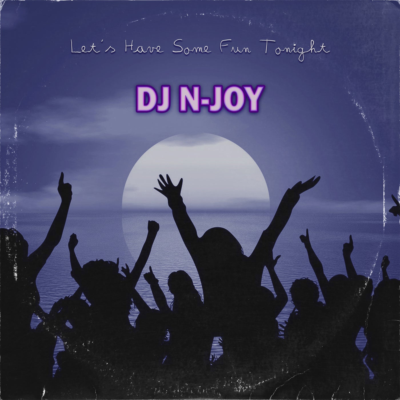 Let's Have Some Fun Tonight (Radio-Edit) by DJ N-Joy on Beatport